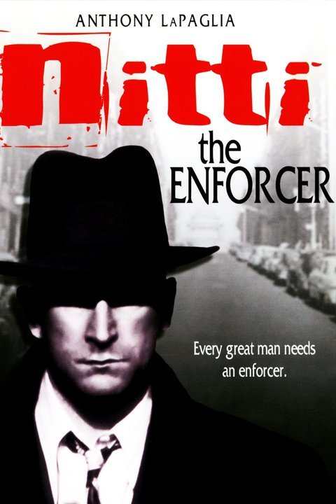 Nitti: The Enforcer