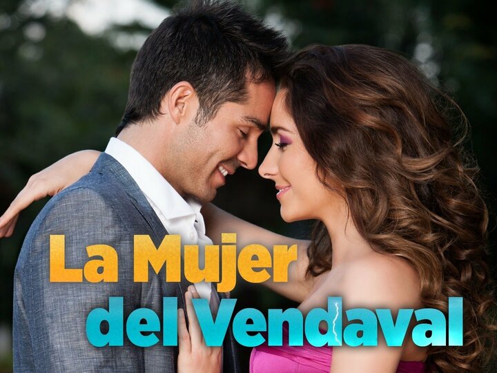 La Mujer del Vendaval
