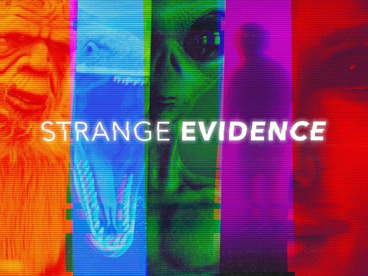 Strange Evidence