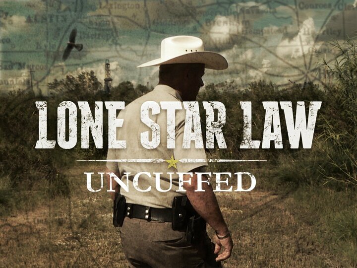 Lone Star Law: Uncuffed