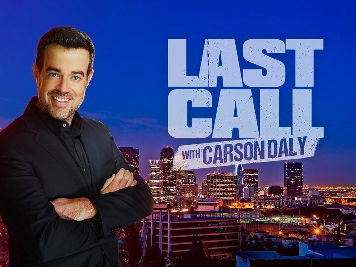 Last Call With Carson Daly