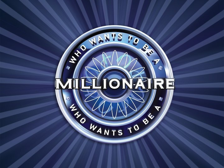 Who Wants to Be a Millionaire