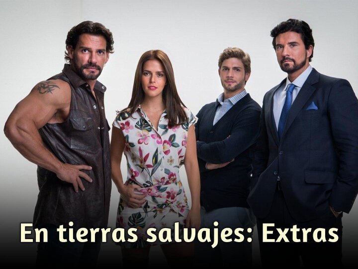 En tierras salvajes: Extras