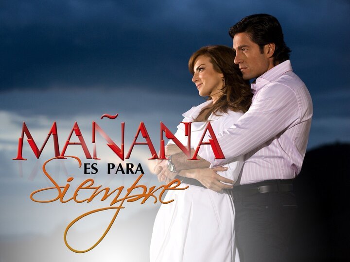 Mañana es para siempre