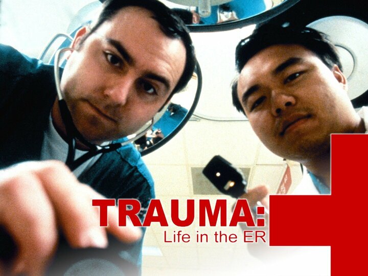 Trauma: Life in the ER